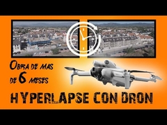 Hyperlapse y seguimiento de obra con Dron